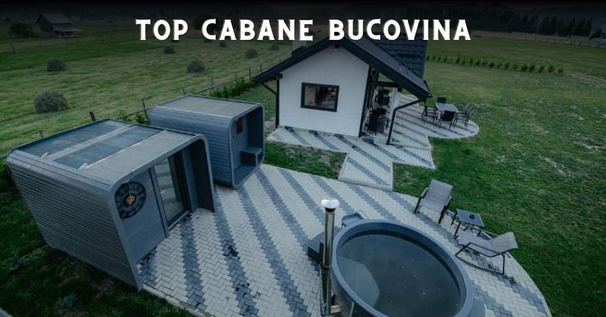 TOP Cabane Bucovina